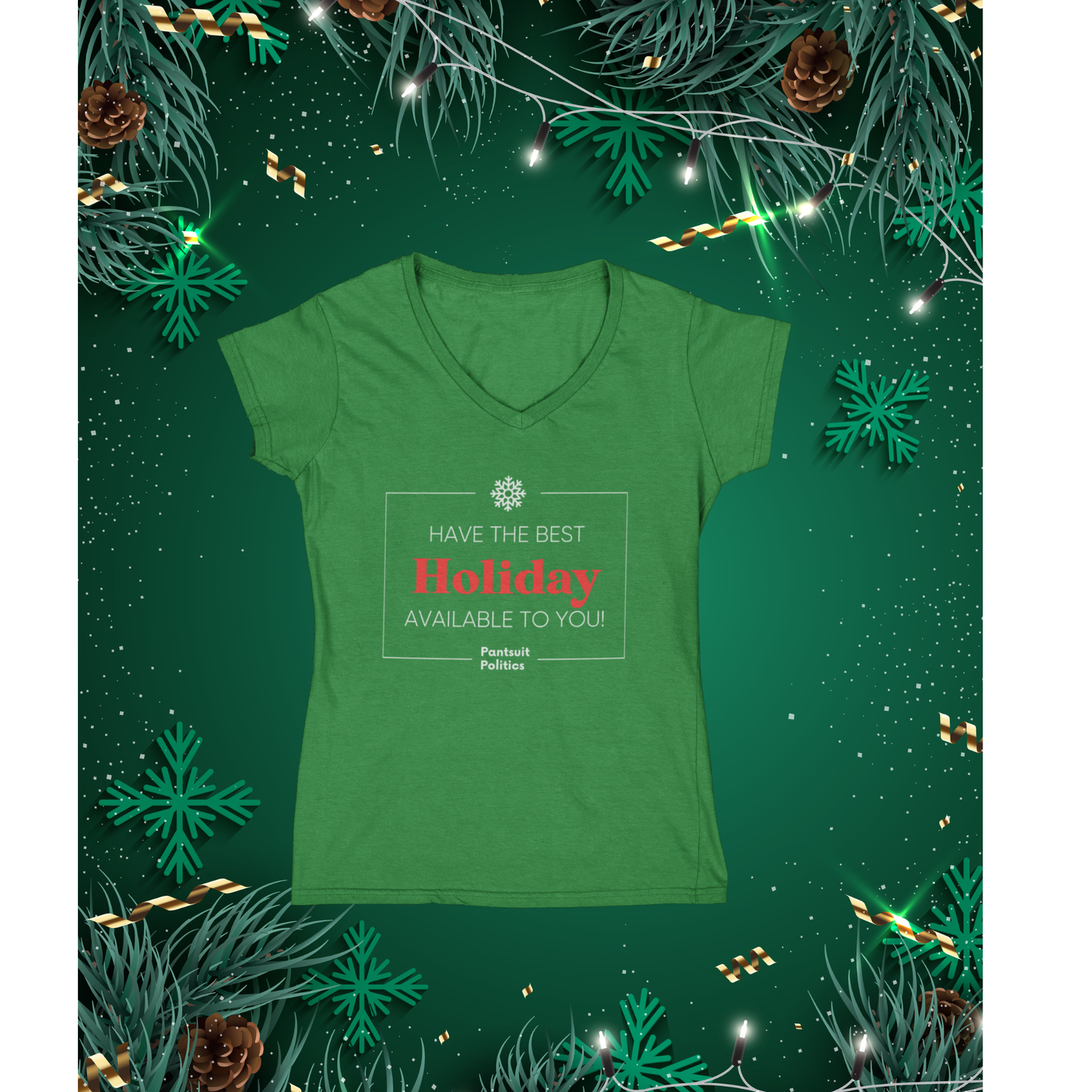 Have The Best Holiday Available Women's V-Neck T-Shirt