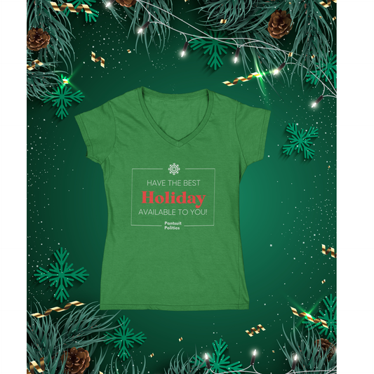 Have The Best Holiday Available Women's V-Neck T-Shirt