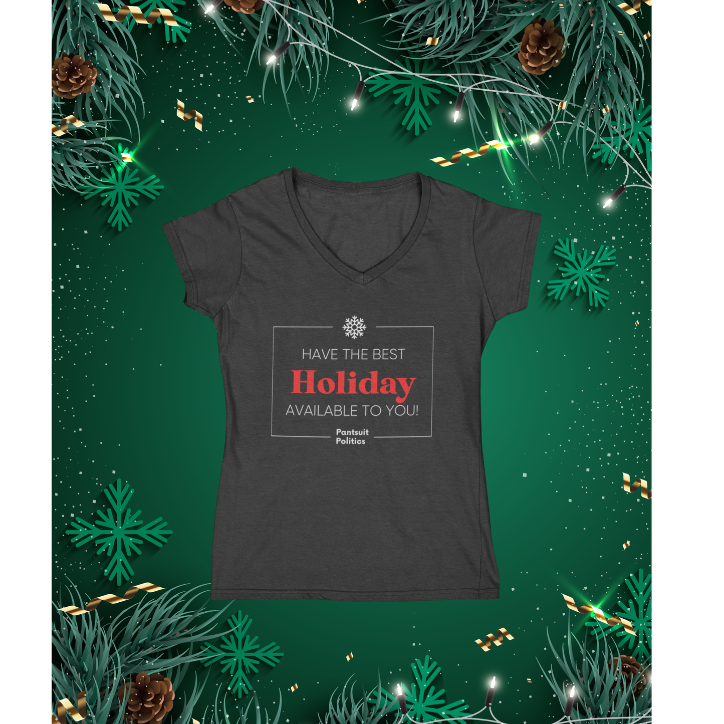 Have The Best Holiday Available Women's V-Neck T-Shirt
