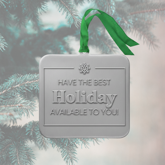 Have The Best Holiday Ornament